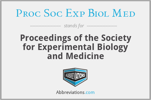 Proc Soc Exp Biol Med - Proceedings of the Society for Experimental Biology and Medicine